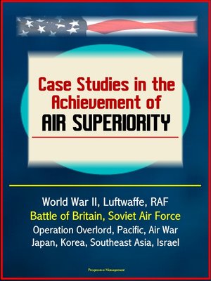 cover image of Case Studies in the Achievement of Air Superiority